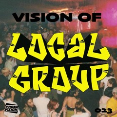 VISION OF LOCAL GROUP [023]