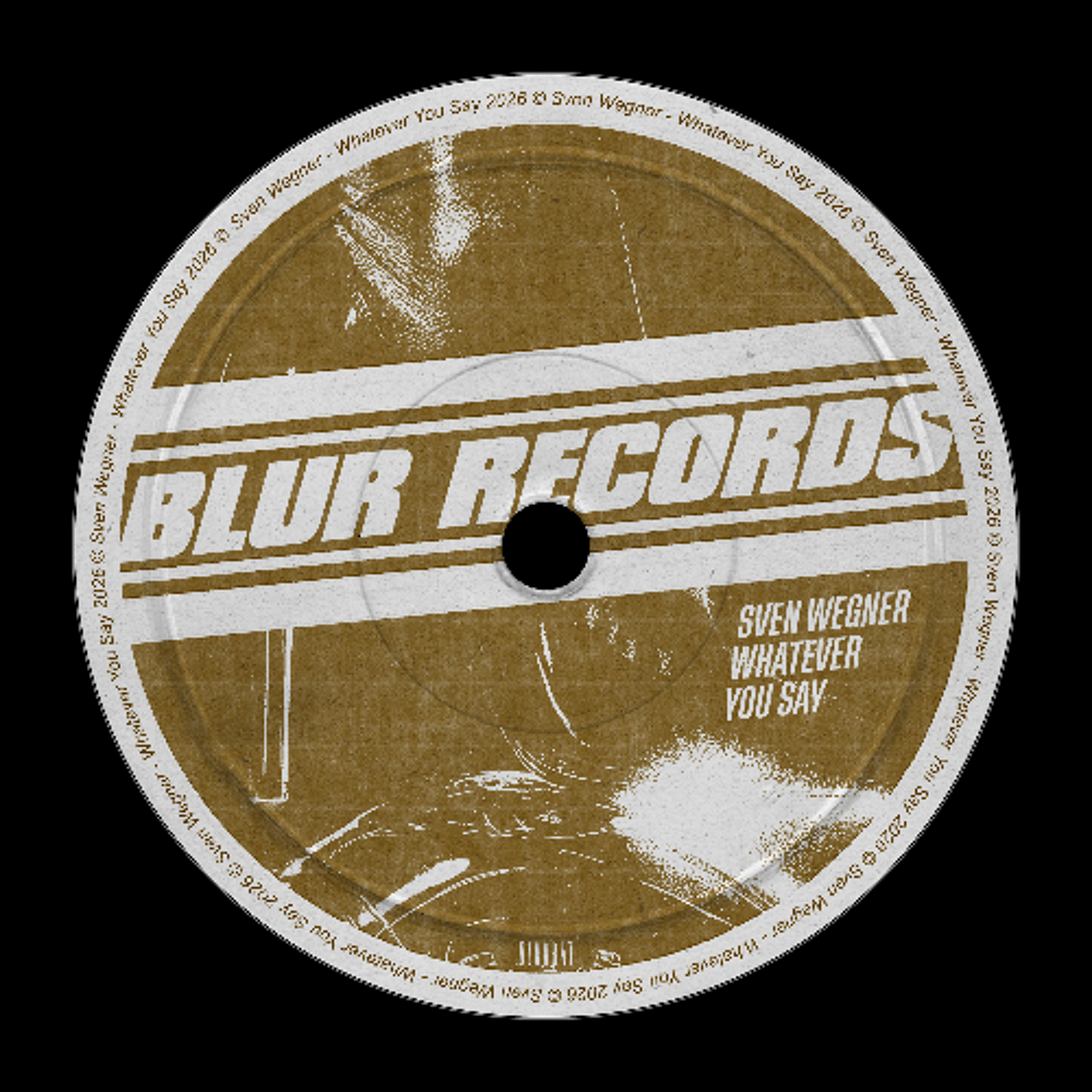 PREMIERE: Sven Wegner - Whatever You Say [Blur Records]