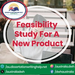 Feasibility Study For A New Product | au.dissertationwritinghelp.net