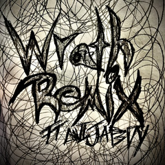 WRATH REMIX FT OUIJABOY