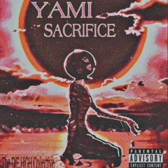 SACRIFICE - YAMI (prod.hushinsilence)