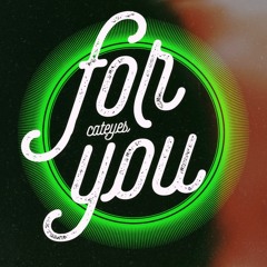 For You (Cateyes)
