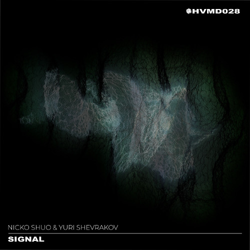 HVMD028 - Nicko Shuo & Yuri Shevrakov - "Signal"