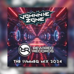 Johnnie Zone -  Rewired Records : The Summer Mix 2024