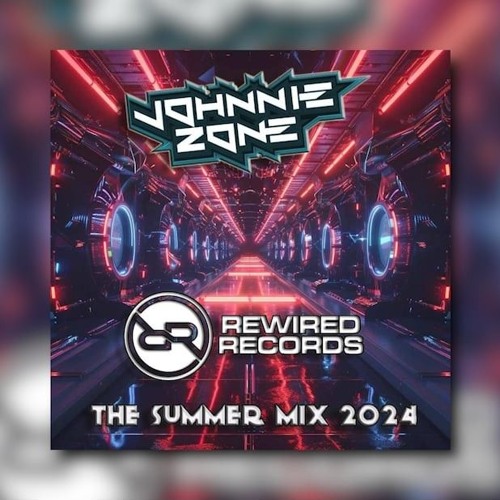 Johnnie Zone -  Rewired Records : The Summer Mix 2024