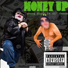 Lil Fence & Yung Diggy - MON£¥ UP