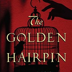 free EBOOK 📌 The Golden Hairpin by  Qinghan CeCe &  Alex Woodend [EBOOK EPUB KINDLE