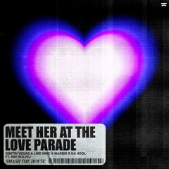 Dimitri Vegas & Like Mike x Maddix x Da Hool ft. Kiki Solvej - Meet Her At The Love Parade