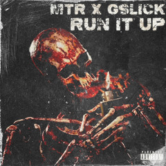 Run it up | MikeTheRose ft @G$lick