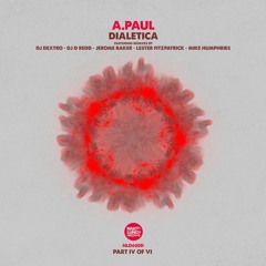 Naked Lunch #600 - A.Paul - Dialetica (Part IV of VI) - Release Date 25.08.2022