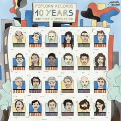 Snippets Popcorn Records 10 years birthday Compilation