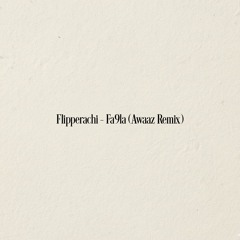 Flipperachi - Fa9la (Awaaz Remix)