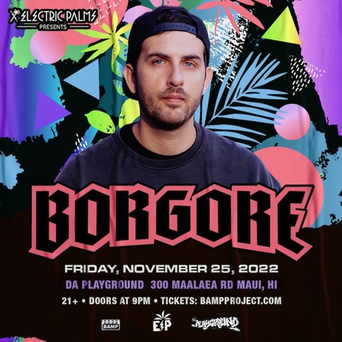 BLKSHP @ Da Playground Maui - Maui, Hawai'i (Borgore Direct Support)