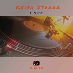 Keish Strong - A - Side  - 02 - The Top