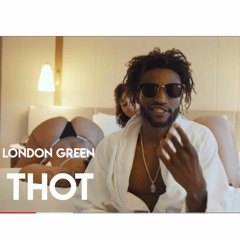 London Green "Thot" Music Video
