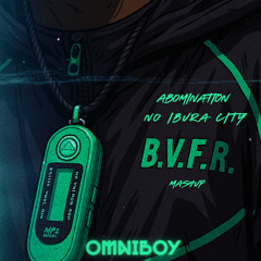 "Abobination no Ibura City"[B.V.F.R Mashup] [Prod. OmniBoy]