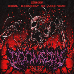 Stream DOOMSDAY (So Juice Remix) by Gearbox Digital | Listen