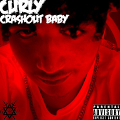 Curly- CrashOut Baby