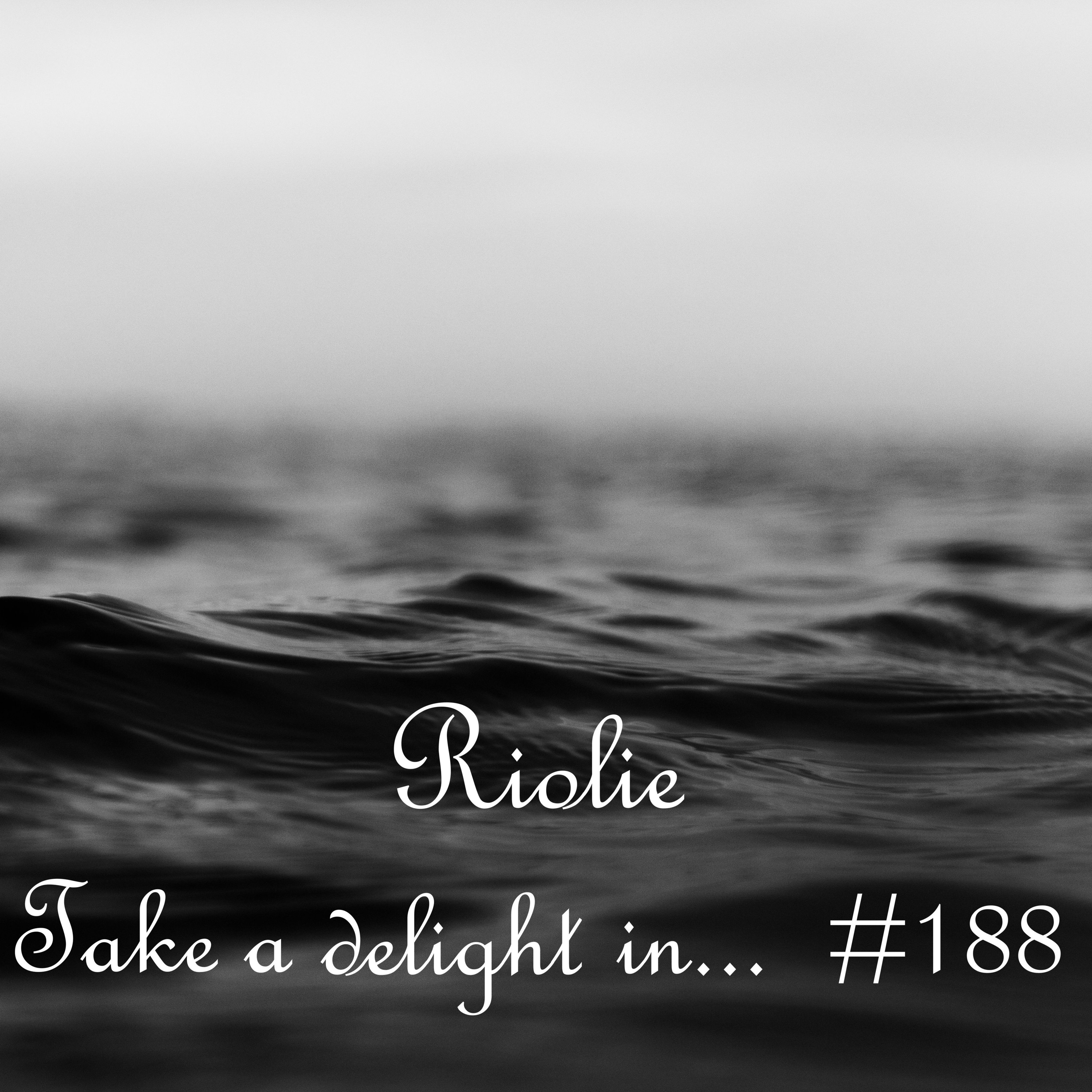 Take a delight in
