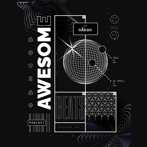 Awesome Beats Podcast With nÄkon | Episode 24