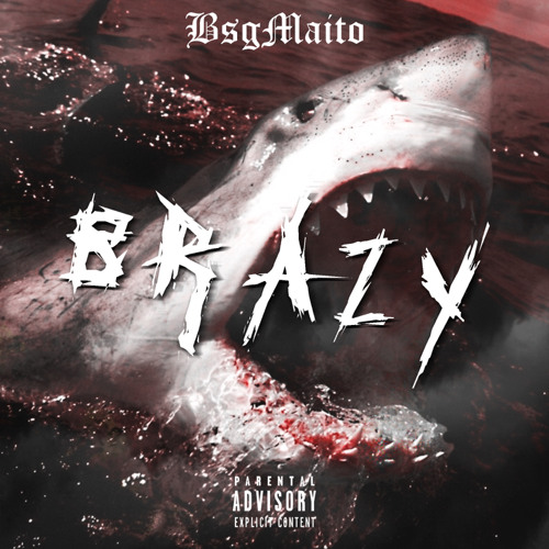Bsgmaito - Brazy (Intro)