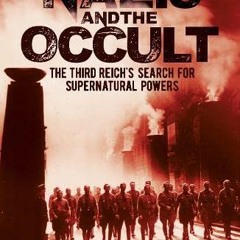 [DOWNLOAD] ⚡️ (PDF) The s and the Occult The Third Reich's Search for Supernatural Powers