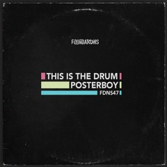 Posterboy - This Is The Drum