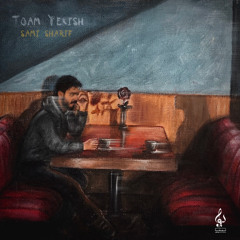Sami Sharif - Toam Yekish | OFFICIAL TRACK'S