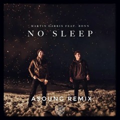 Martin Garrix feat. Bonn - No Sleep [A'SOUNG remix]