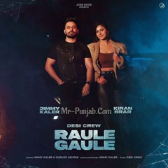 Raule Gaule Jimmy Kaler Gurlez Akhtar
