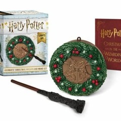 Access KINDLE PDF EBOOK EPUB Harry Potter: Hogwarts Christmas Wreath and Wand Set: Lights Up! (RP Mi