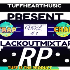 CHAP CHAP BLACKOUTMIXTAPE   BY RP