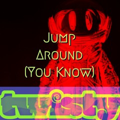 Jump Around (You KNow)