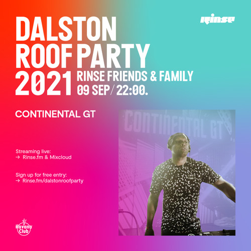 Dalston Roof Party: Continental GT - 09 September 2021
