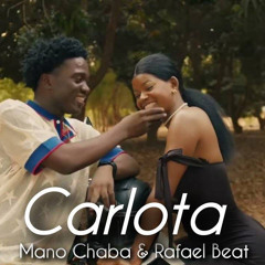 Mano Chaba - Carlota (Produzido por Rafael Beat)