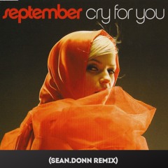 September - Cry for You (Sean.Donn Remix)