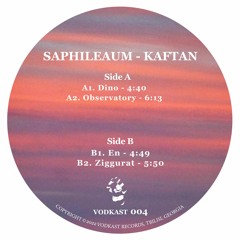 VODKAST.004 - Saphileaum - Kaftan (snippets)