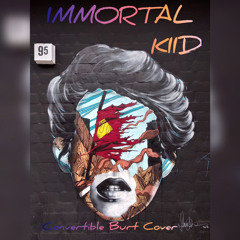 Immortal Kiid _ Yung Sig - Convertible Burt Freestyle .mp3