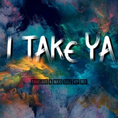Kolombo - I Take Ya (CADELAGO & MAXI SAEZ VIP Mix) FREE DOWNLOAD!!