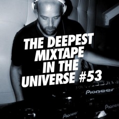Sander Kleinenberg - Deepest Mixtape In The Universe #53