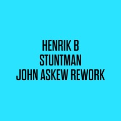 STUNTMAN - (JOHN ASKEW REWORK)(Free Download)