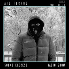 Sound Kleckse Radio Show 0583 - Aid_Techno - 2024 week 2