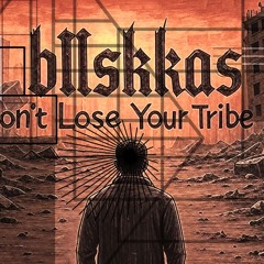 dont lose your tribe