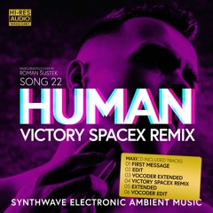 SONG 22 HUMAN (Victory SpaceX)