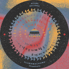 Alunawachuma - Shambala