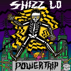 SHIZZ LO - POWER TRIP EP [DRAMA CLUB]