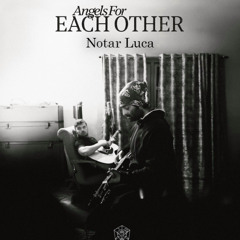 Angels For Each Other - Festival Bootleg