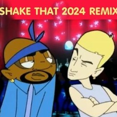 Shake That Eminem 2024 remix