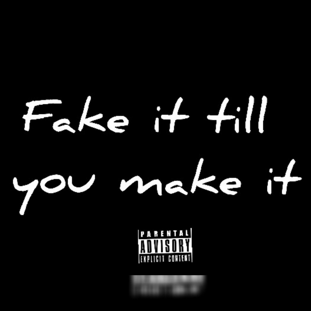 Stream Fake_It_Till_You_Make_It. by Frank LeDon | Listen online for