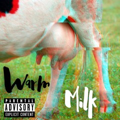 'Warm Milk' Demo